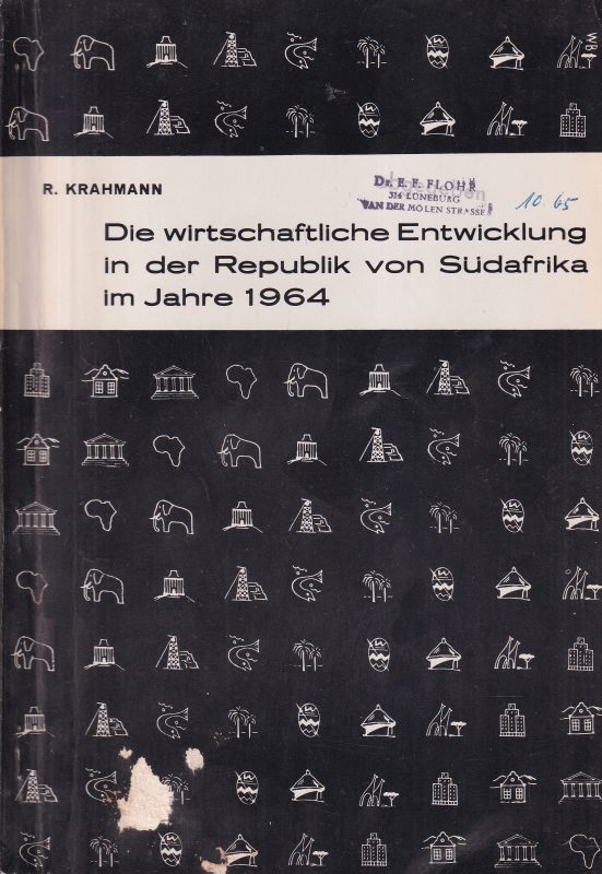 Krahmann, R.  Die wirtschaftliche Entwicklung i. d. Republik v. S.A. 1964 