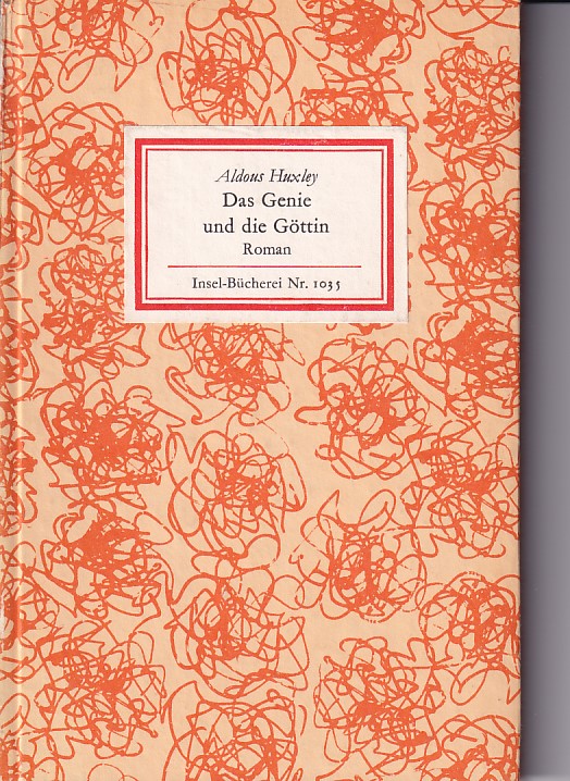 Huxley,Aldous  Das Genie und die Göttin 