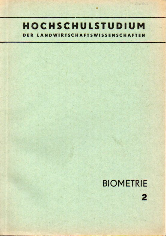 Heinisch,Ottokar+Eberhard Leibnitz  Biometrie 2. Hochschulstudium der Landwirtschaftswissenschaften 