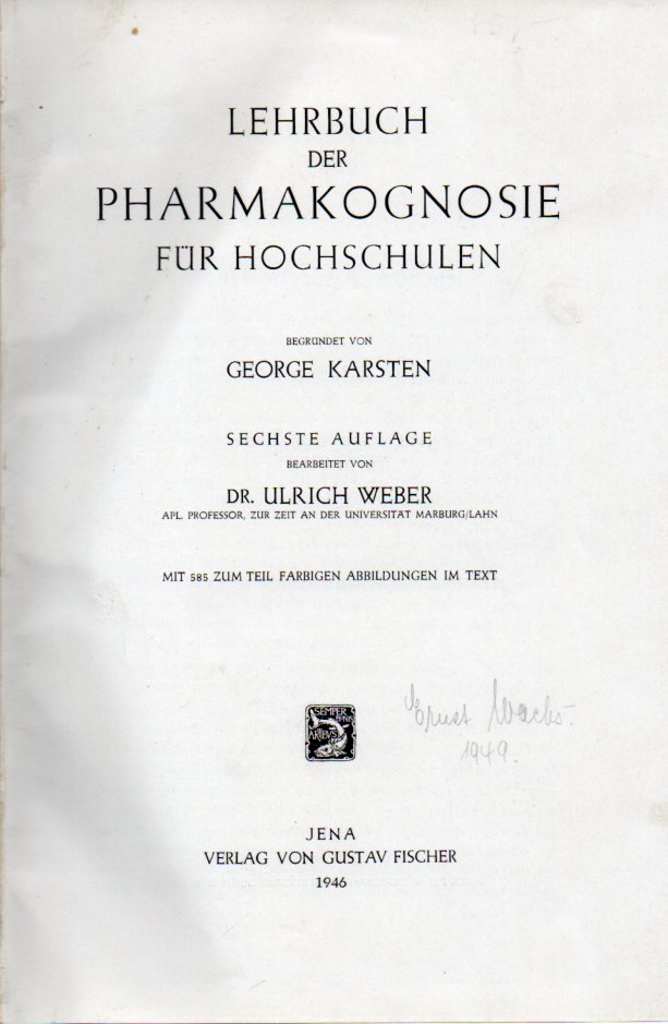 Karsten,George  Lehrbuch der Pharmakognosie für Hochschulen 