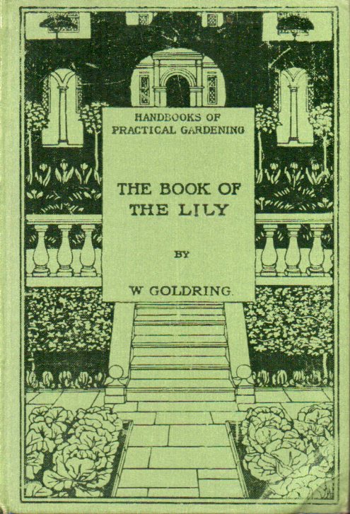Goldring,William  The Book of the Lily 