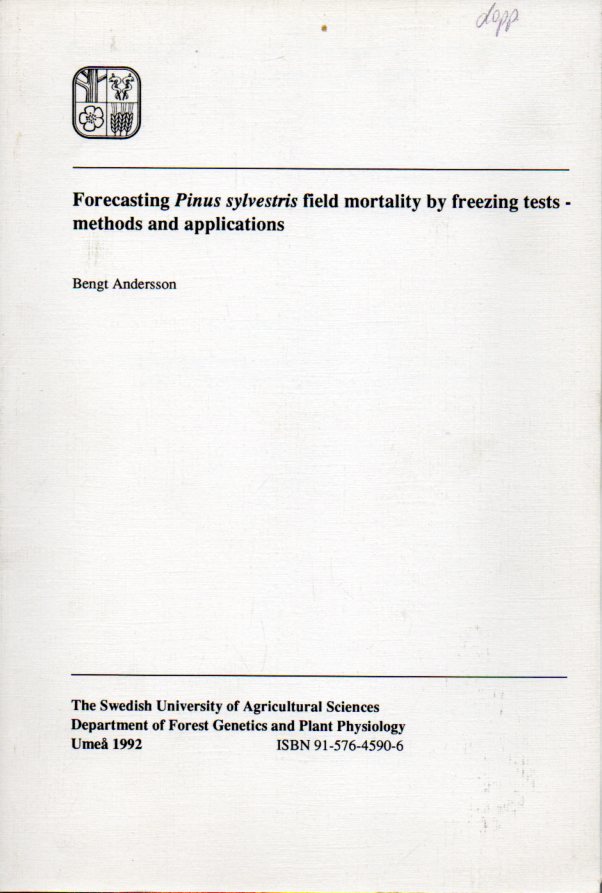 Andersson,Bengt  Forecasting Pinus sylvestris field mortality by freezing tests-methods 