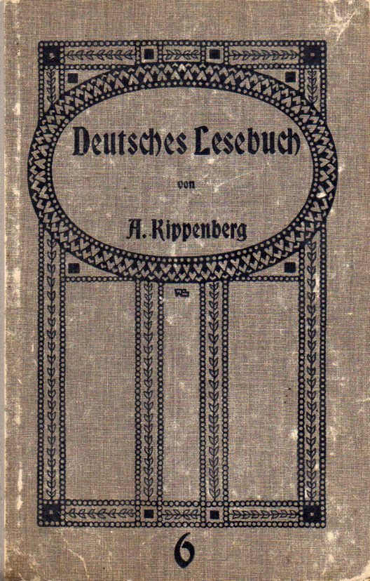 Kippenberg,I.+A.Kippenberg(Hsg.)  Deutsches Lesebuch für Lyzeen und höhere Mädchenschulen 