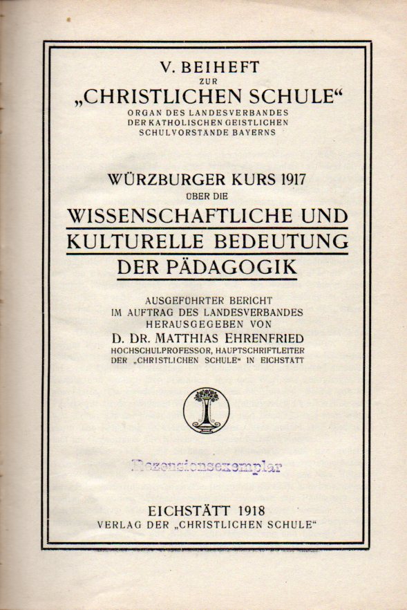 Ehrenfried,Matthias  Würzburger Kurs 1917 über die wissenschaftliche und kulturelle 
