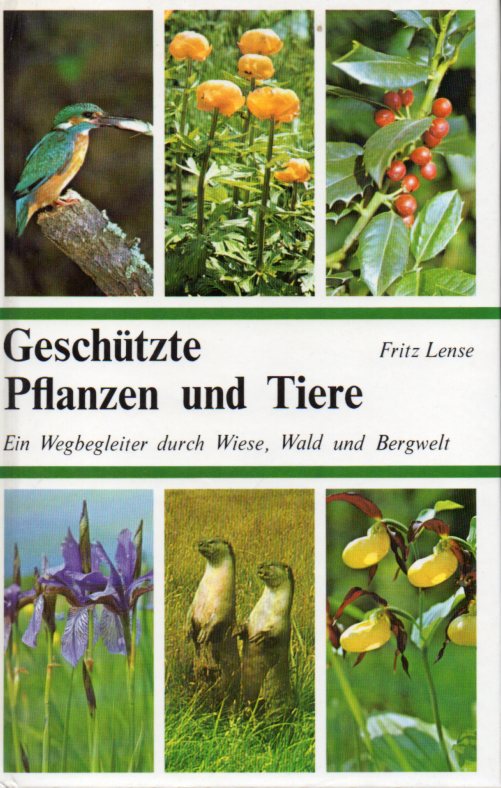 Lense,Fritz  Geschützte Pflanzen und Tiere 