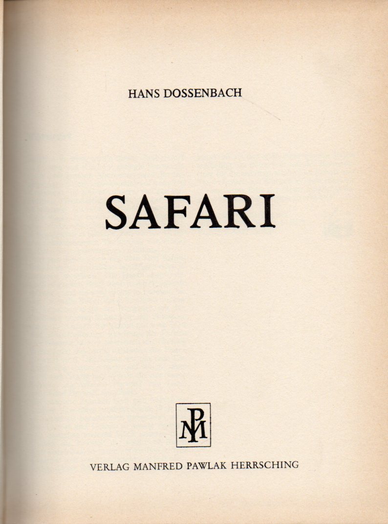 Dossenbach,Hans  Safari 