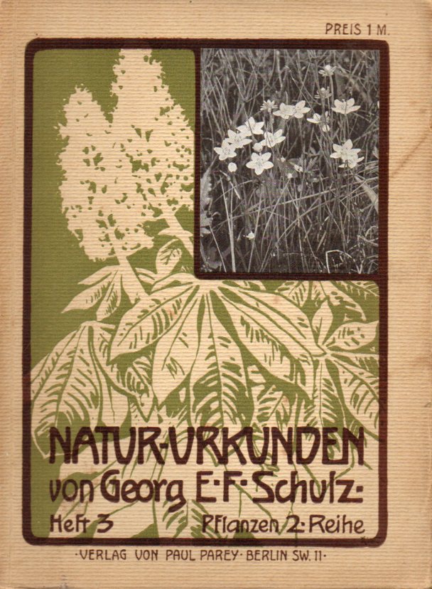 Schulz,Georg E.F.  Natur-Urkunden Heft 3 Pflanzen 