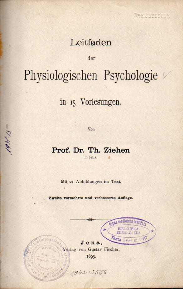 Ziehen,Th.  Leitfaden der physiologischen Psychologie in 15 Vorlesungen 