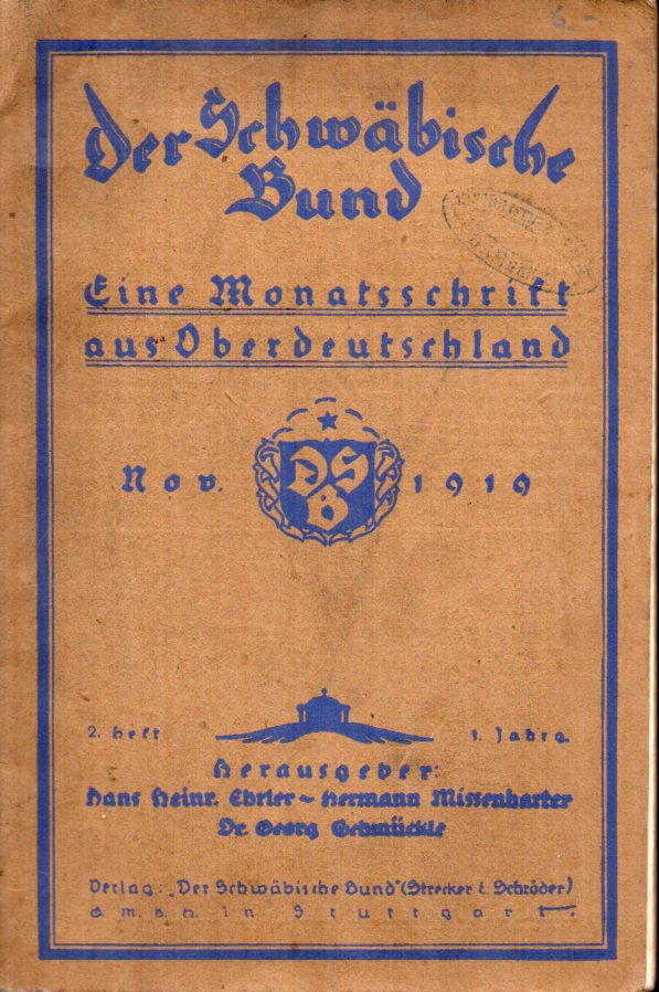Der Schwäbische Bund  Eine Monatsschrift aus Oberdeutschland. Nov. 1919.2.Heft.1.Jg. 