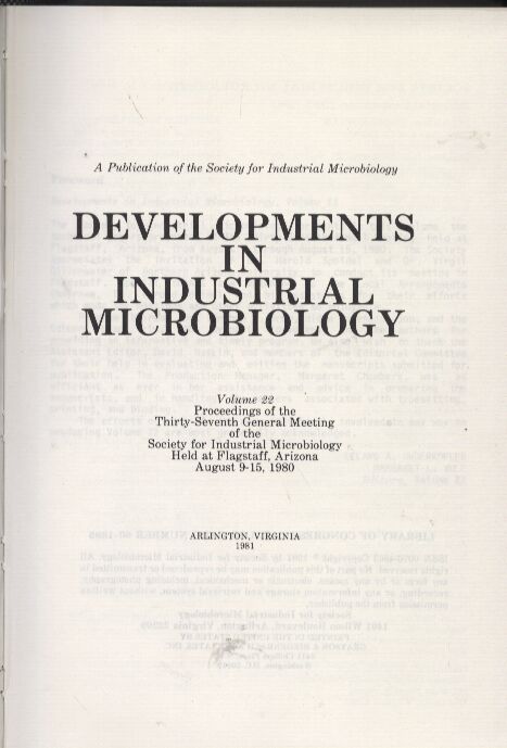 Society for Industrial Microbiology  Developments in Industrial Microbiology Volume 22 