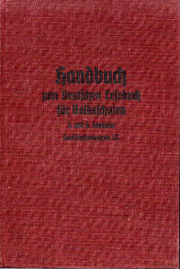 Handbuch zum Deutschen Lesebuch für  Volksschulen.5.und 6.Schuljahr.Landschaftsausgabe IX 