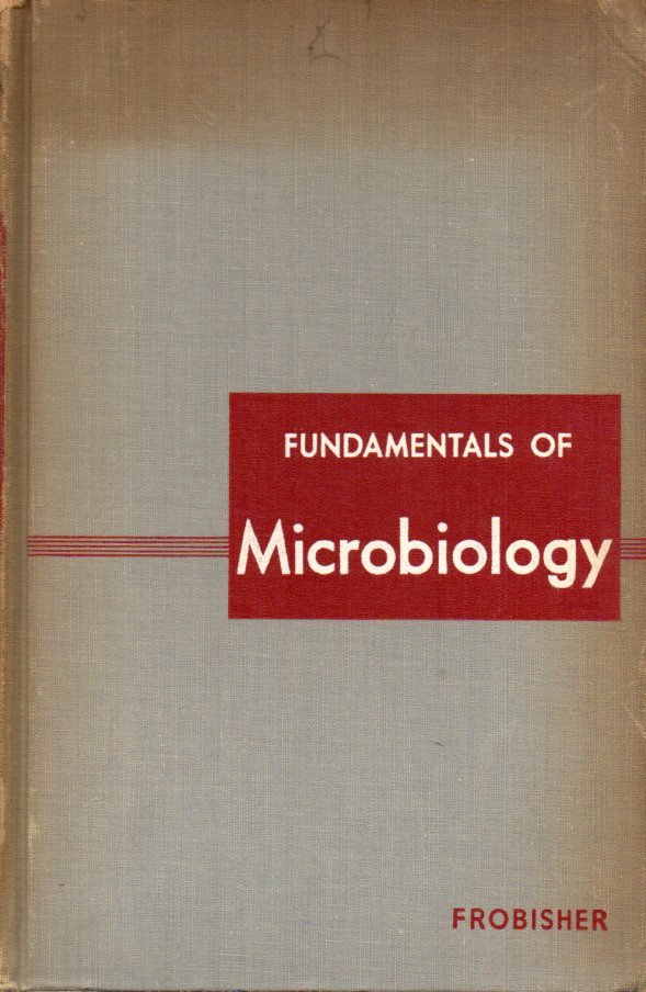 Frobisher,Martin  Fundamentals of Microbiology 