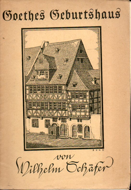 Schäfer,Wilhelm  Goethes Geburtshaus 