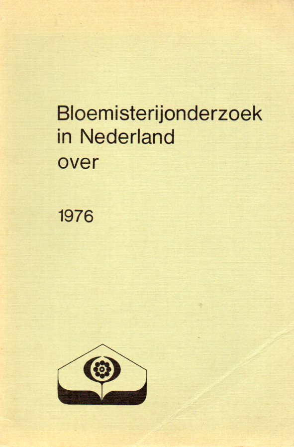 Proefstation voor de Bloemisterij in Nederland  Bloemisterijonderzoek in Nederland over 1976 und 1977 