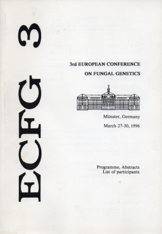3rd European Conference on Fungal Genetics  March 27-30,1996. Münster,Germany 