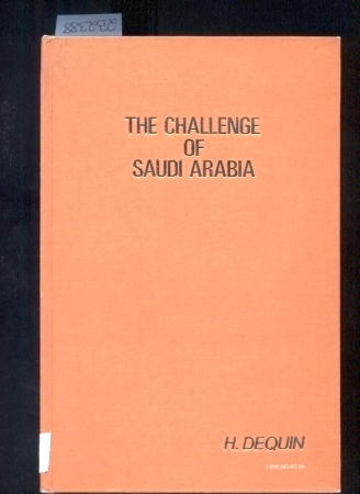 Dequin,H.F.E.  The Challenge of Saudi Arabia 