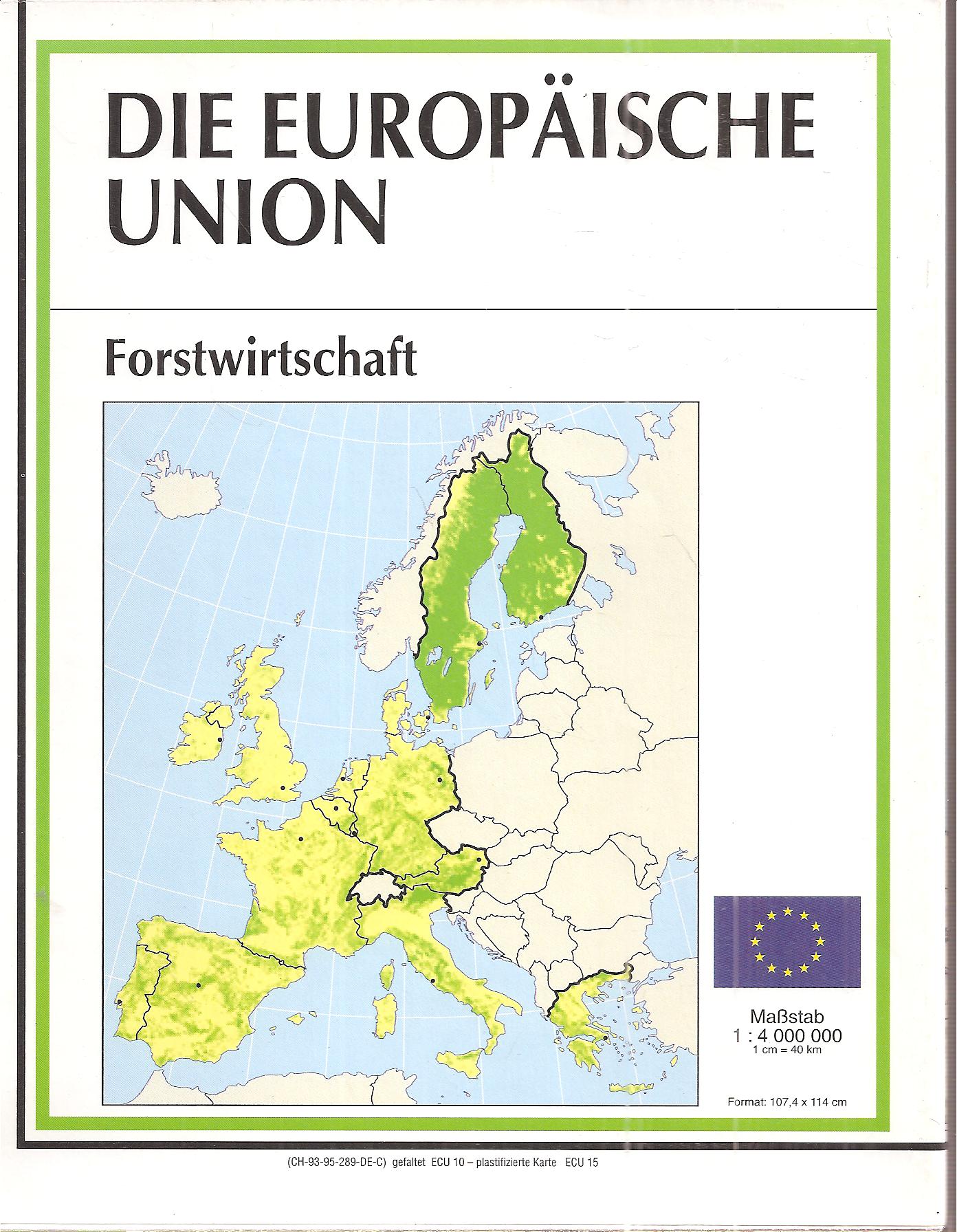 Europäische Union  Die Europäische Union Forstwirtschaft 