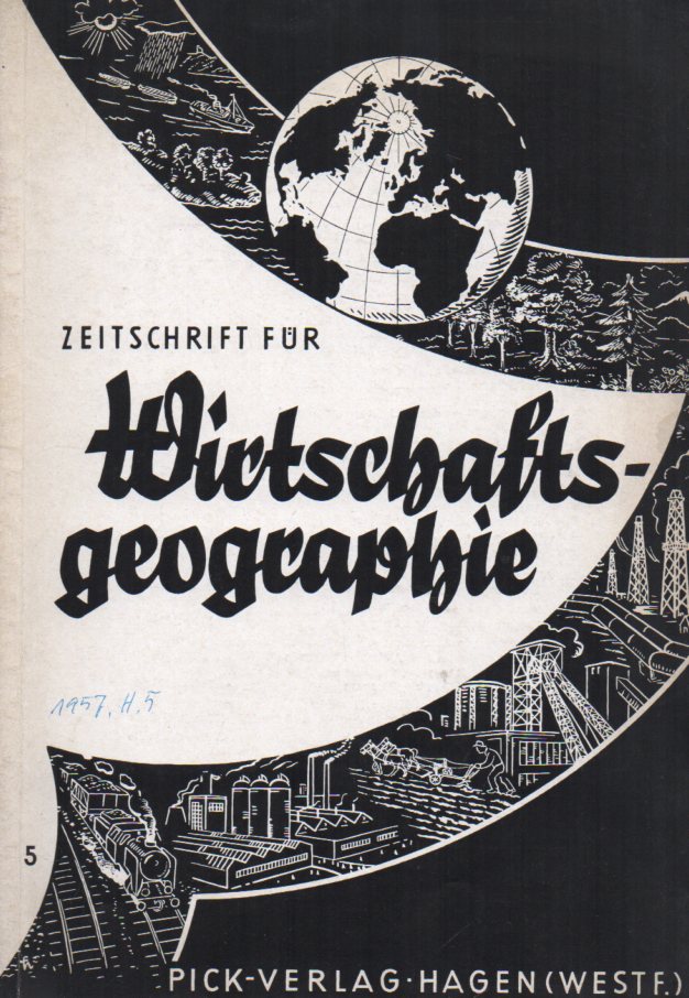 Zeitschrift für Wirtschaftsgeographie  Nr. 5. 1957 
