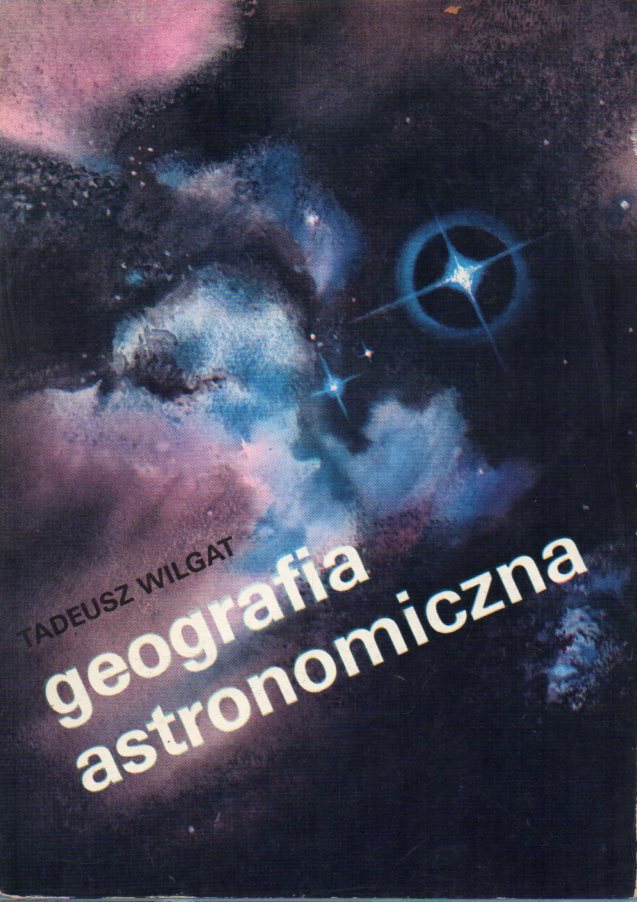 Wilgat,Tadeusz  Geografia astronomiczna 