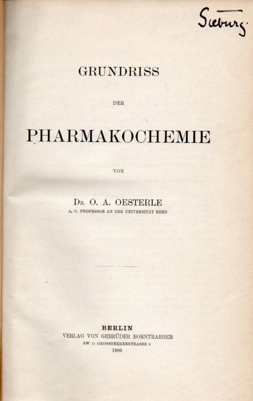 Oesterler,O.A.  Grundriss der Pharmakochemie 