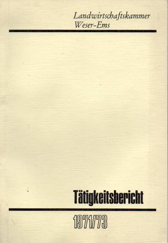 Landwirtschaftskammer Weser-Ems  Tätigkeitsbericht 1971/73 