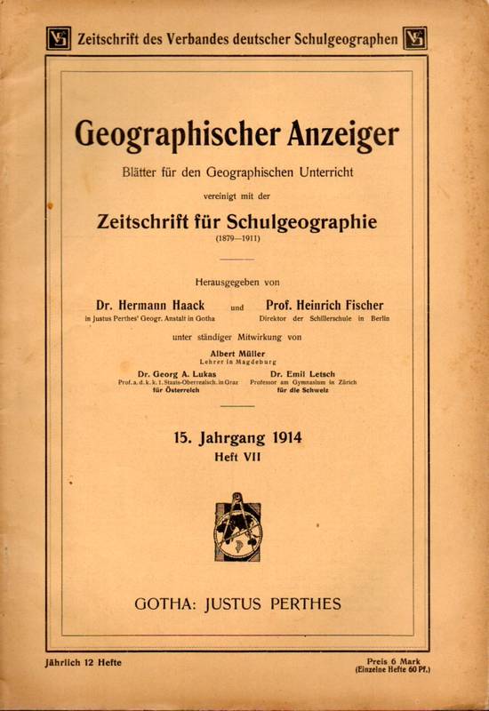 Geographischer Anzeiger  15.Jahrgang 1914.Heft VII,VIII,IX,X,XI und XII 