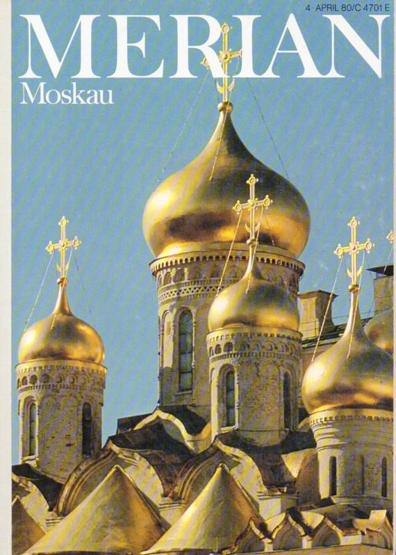 Merian  Moskau. Heft April 1980 