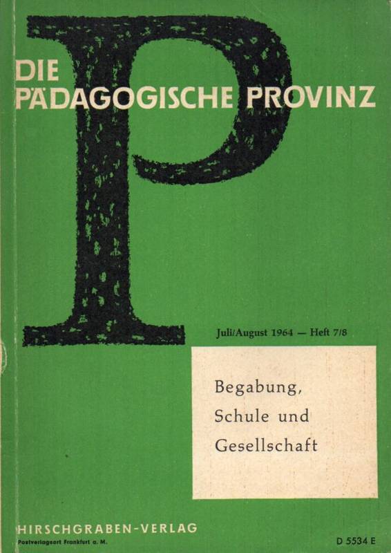 Pädagogische Provinz,Die  18. Jahrgang Juli/August 1964.Heft 7/8 