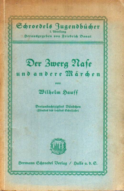 Hauff,Wilhelm  Der Zwerg Nase und andere Märchen 