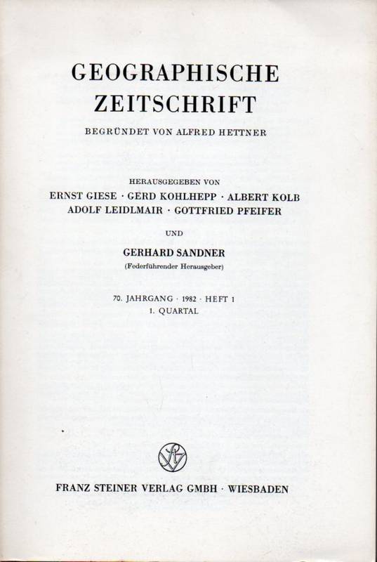 Geographische Zeitschrift(Begr.Hettner,Alfred)  70.Jahrgang.1982.Heft 1,2,3 und 4 
