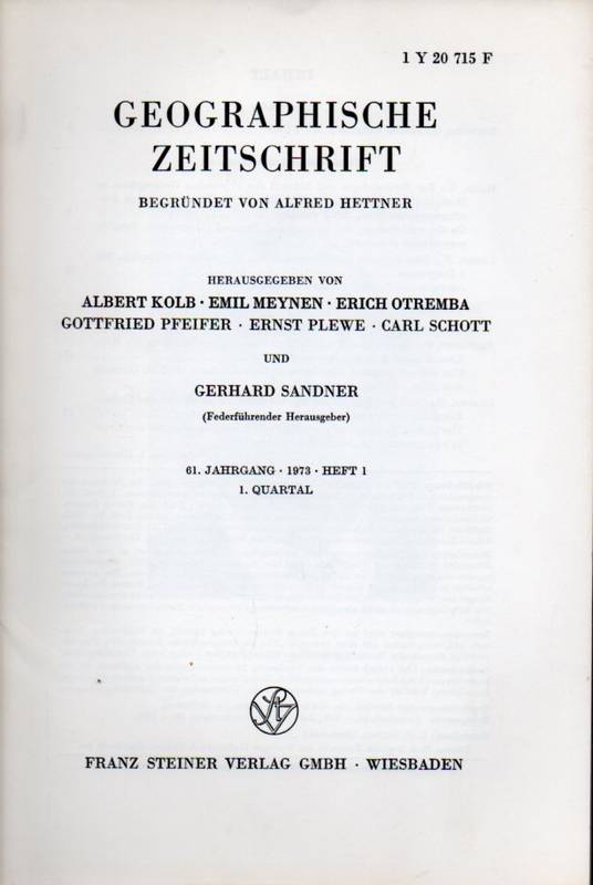 Geographische Zeitschrift(Begr.Hettner,Alfred)  61.Jahrgang.1973.Heft 1,2,3 und 4 