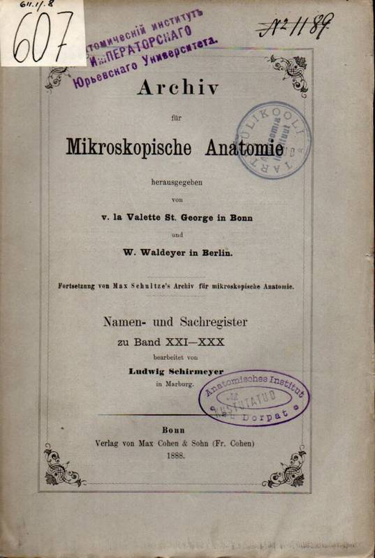 Archiv für Mikroskopische Anatomie  Namen-und Sachregister zu Band XXI bis XXX 