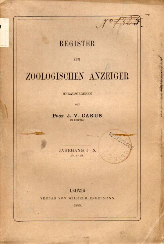 Zoologischer Anzeiger  Register Jahrgang I bis X No. 1-268 