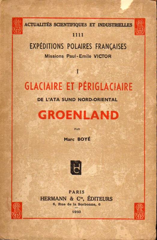 Boye,Marc  I Claciaire et Periglaciaire de L'ata sund Nord-Oriental Groenland 