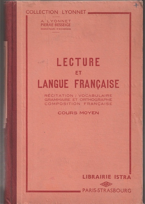 Lyonnet,A.+P.Besseige  Lecture et Langue Francaise 