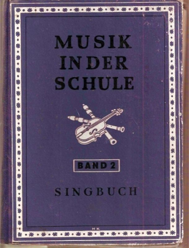 Kraus,Egon und Felix Oberborbeck (Hrsg.)  Musik in der Schule Band 2: Singbuch 5.-13.Schuljahr 