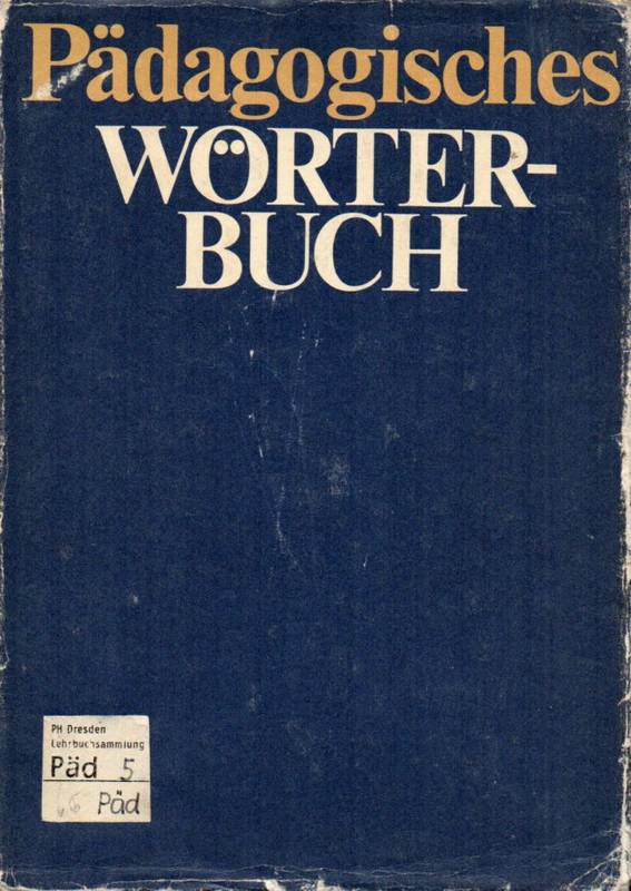 Laabs,Hans-Joachim+G.Dietrich+weitere (Hrsg.)  Pädagogisches Wörterbuch A-Z 