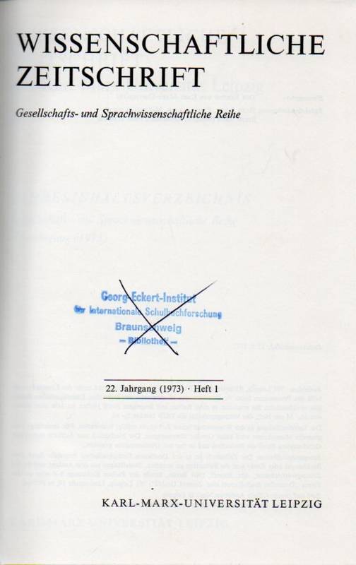Karl-Marx-Universität Leipzig  Wissenschaftliche Zeitschrift 22. Jahrgang 1973 