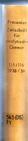 Zeitschrift für Analytische Chemie  Zeitschrift für Analytische Chemie, 115. Band 1938/1939 