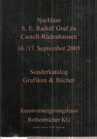 Kunstversteigerungshaus P.Rothenbücher KG  Nachlass S.E.Radulf Graf zu Castell-Rüdenhausen 16./17.September 