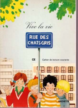Cotet,Genevieve  Vive la vie rue des Chats-Gris 