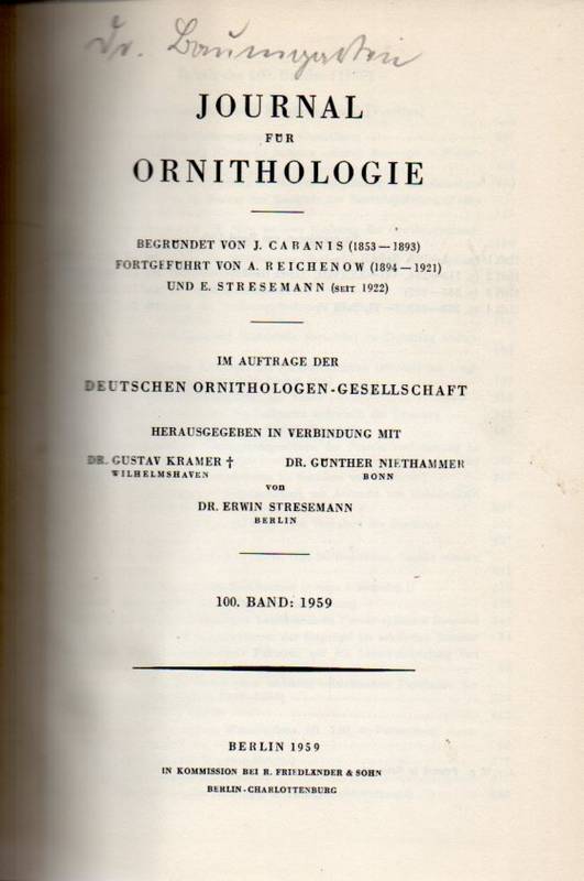 Journal für Ornithologie  Journal für Ornithologie 100.Band 1959 Hefte 1-3 (1 Band) Heft 4 fehlt 