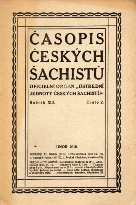 Casopis Ceskych Sachistu  Casopis Ceskych Sachistu Rocnik XIII 1919 Cislo 1-12 (12 Hefte) 