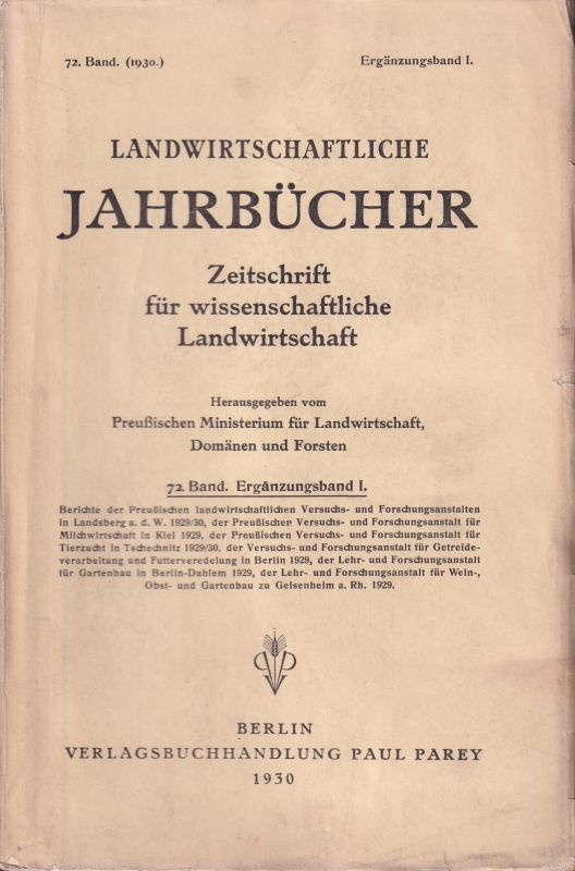 Landwirtschaftliche Jahrbücher  Landwirtschaftliche Jahrbücher 72.Band 1929 Ergänzungsband I. 