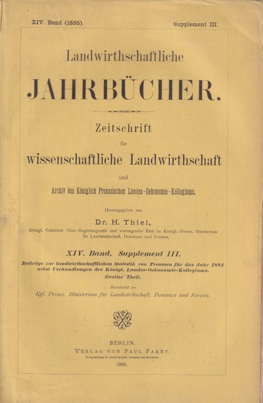 Landwirthschaftliche Jahrbücher  Landwirthschaftliche Jahrbücher XIV. Band 1885 Supplement III. 