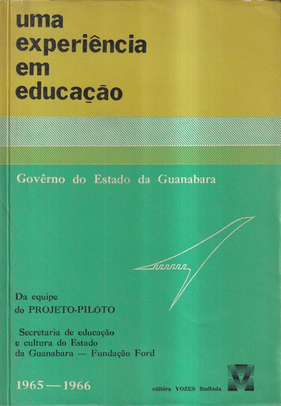 Governo do Estado da Guanabara  Uma Experiencia em Educacao 1962-1965 