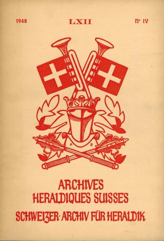Societe Suisse D'Heraldique  Archives Heraldiques Suisses LXII. Jahrgang 1948 Heft 1 bis 4 