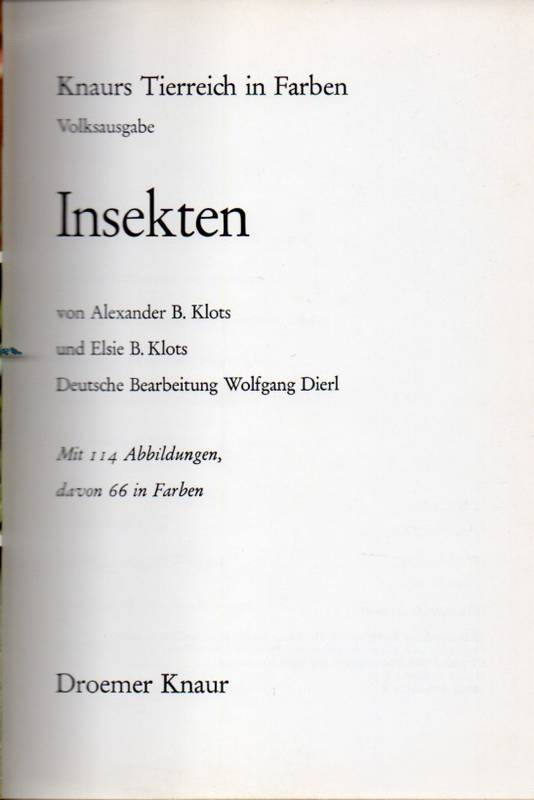 Klots,Alexander B.+Elsie B.Klots  Insekten (Knaurs Tierreich in Farben). Volksausgabe 