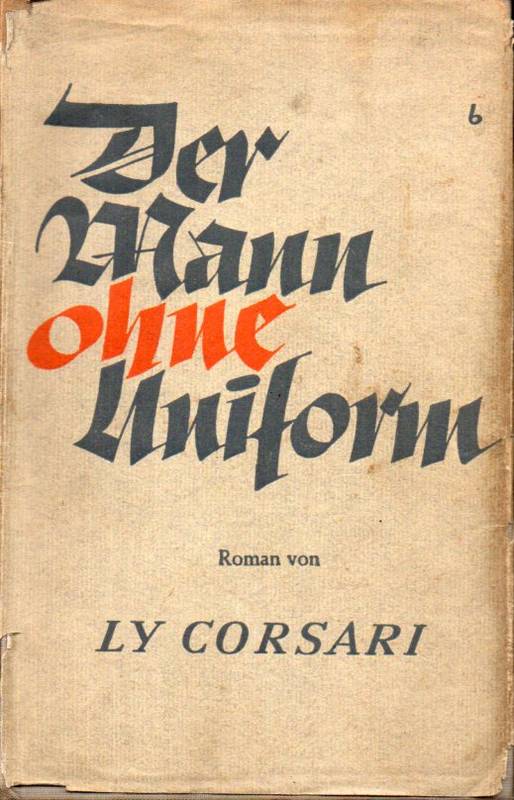 Corsari,Ly  Der Mann ohne Uniform 