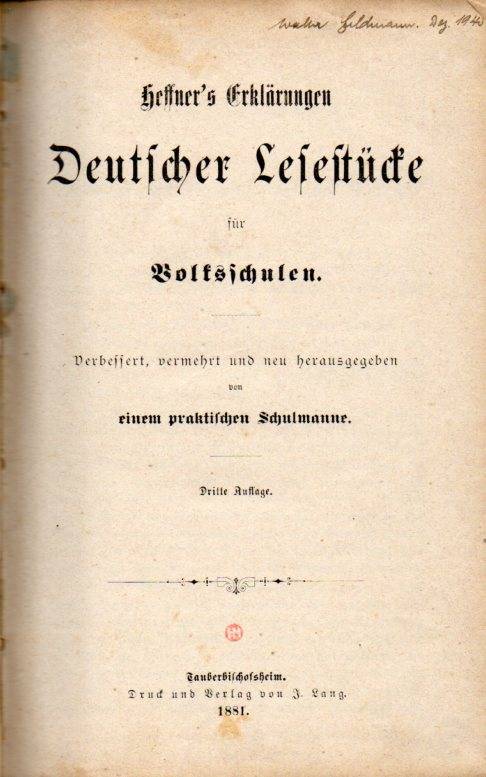 Heffner,J.A.  Heffner's Erklärungen Deutscher Lesestücke für Volksschulen 